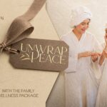 UNWRAP PEACE WITH THE FAMILY WELLNESS PACKAGE